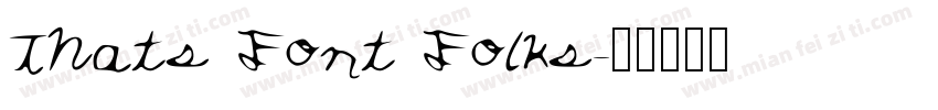 Thats Font Folks字体转换
